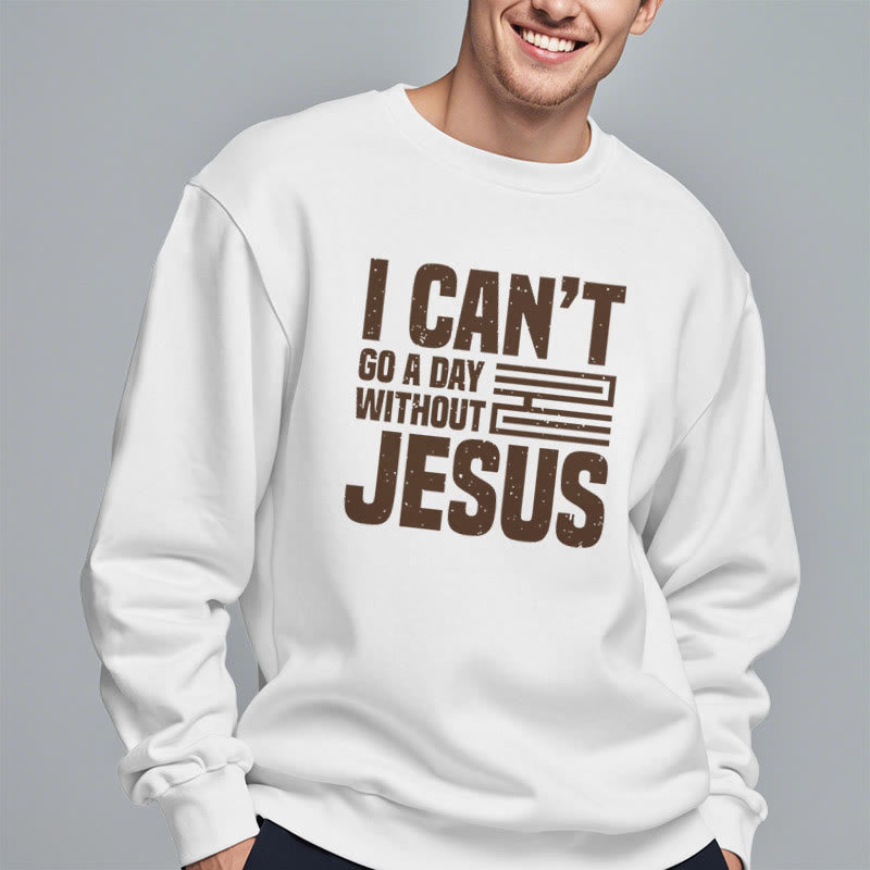 Christianartworkshop Sudadera de poliéster con forro polar de estilo clásico con la frase "No puedo pasar un día sin Jesús" - image 1