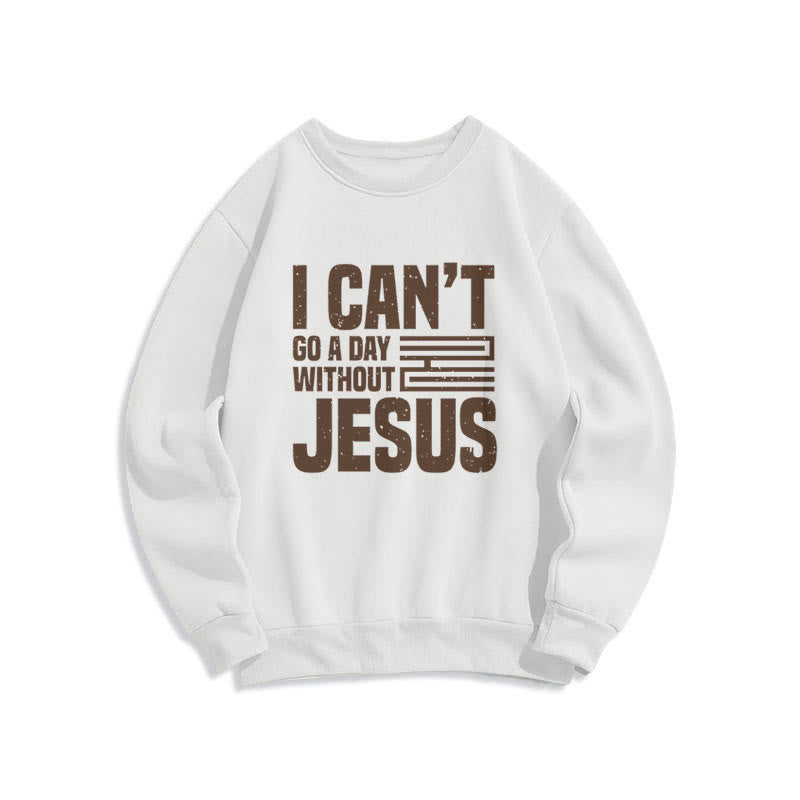 Christianartworkshop Sudadera de poliéster con forro polar de estilo clásico con la frase "No puedo pasar un día sin Jesús" - Blanco - 2XL - image 0