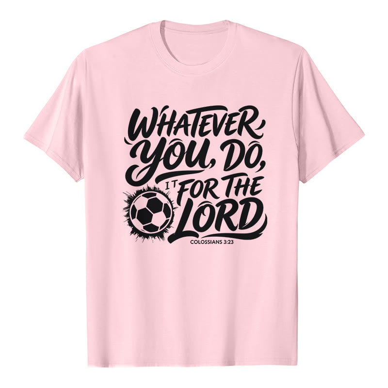 Christianartworkshop Hagas lo que hagas, hazlo por el Señor. Camiseta premium con versículo de fútbol. - Rosa - 2XL - image 1