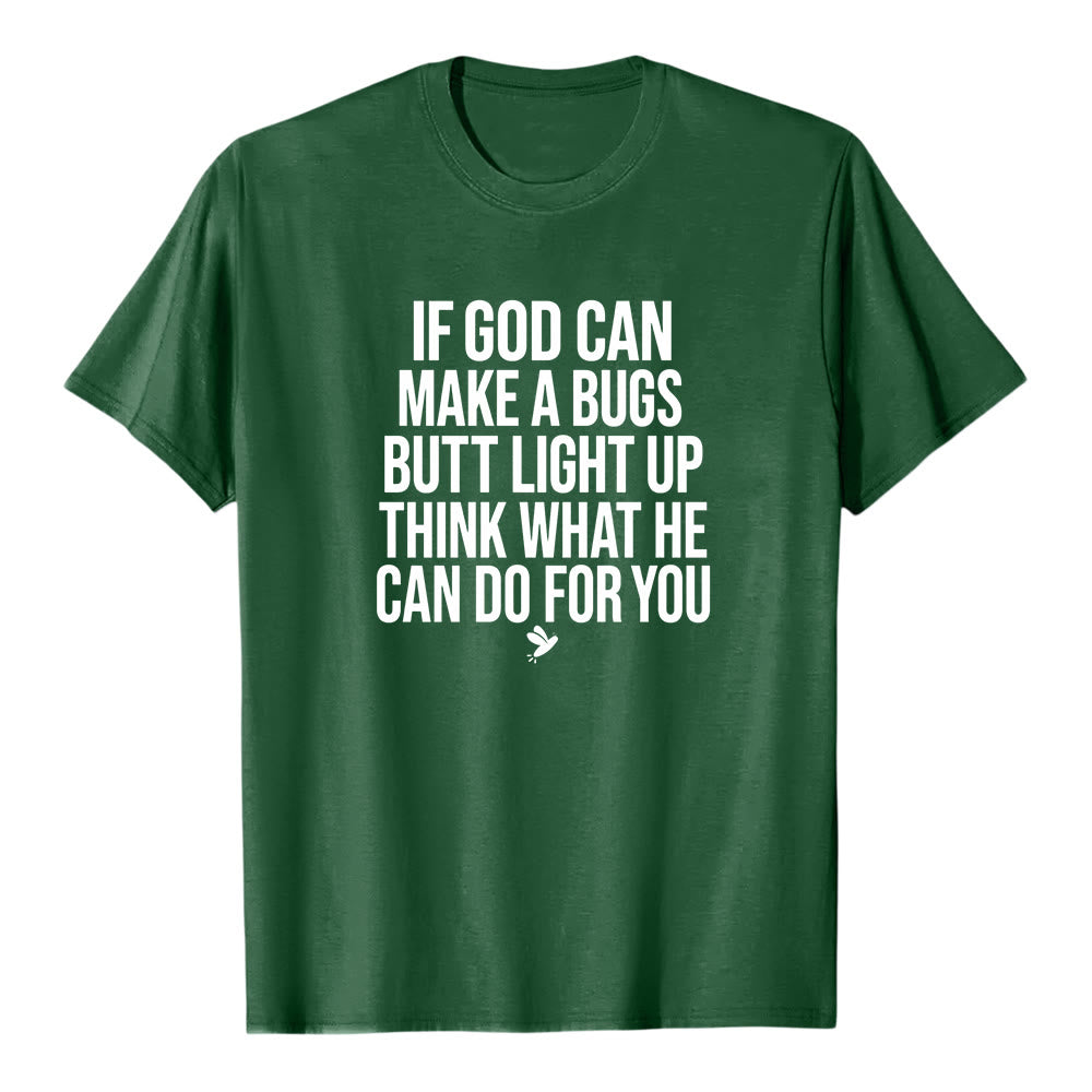 Christianartworkshop Si Dios pudiera hacer que el trasero de un insecto se iluminara. Camiseta de manga corta premium con cita divertida sobre la fe. - Verde oscuro - 2XL - image 7