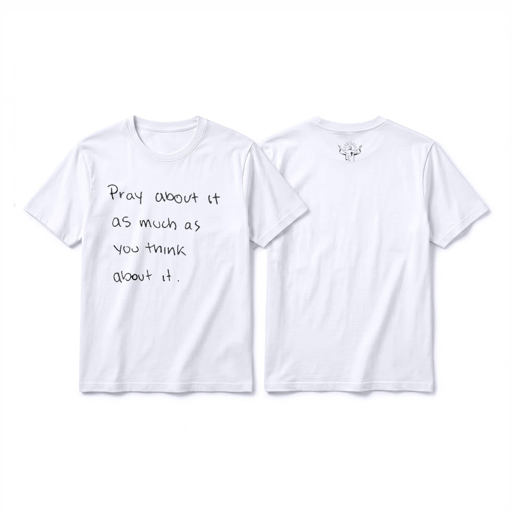Christianartworkshop "Ora sobre ello tanto como piensas en ello" Camiseta de manga corta premium con el lema "Fe escrita a mano" - Blanco - 2XL - image 7