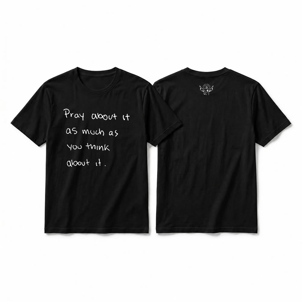 Christianartworkshop "Ora sobre ello tanto como piensas en ello" Camiseta de manga corta premium con el lema "Fe escrita a mano" - Negro - 2XL - image 1
