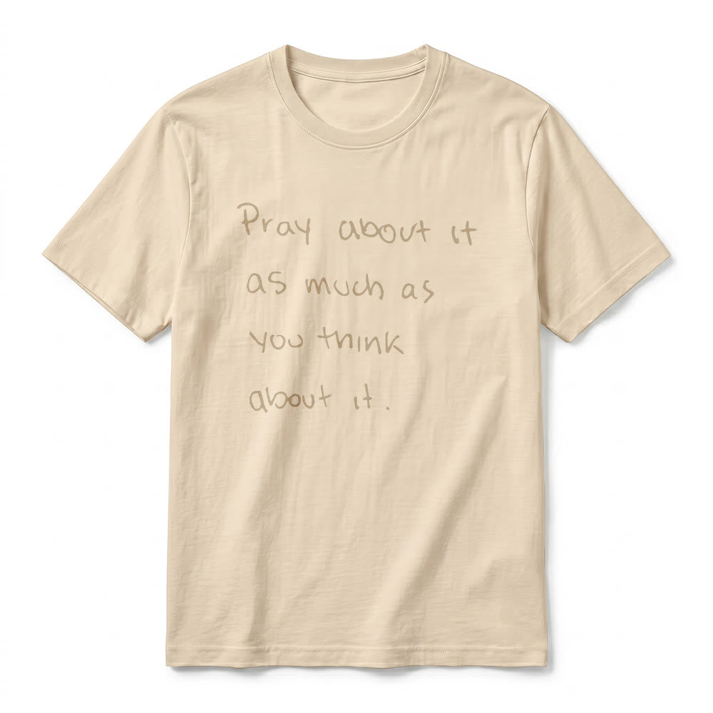 Christianartworkshop "Ora sobre ello tanto como piensas en ello" Camiseta de manga corta premium con el lema "Fe escrita a mano" - image 14