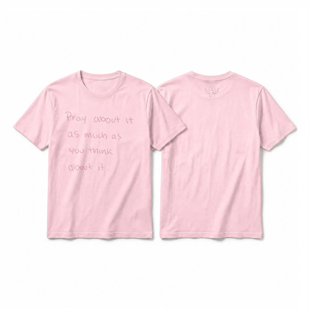 Christianartworkshop "Ora sobre ello tanto como piensas en ello" Camiseta de manga corta premium con el lema "Fe escrita a mano" - Rosa - 2XL - image 25