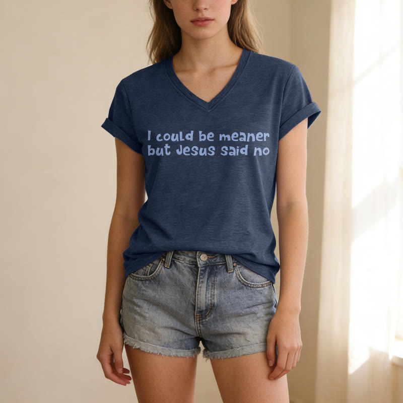 Christianartworkshop "Podría ser más malo, pero Jesús dijo que no" Camiseta informal divertida con cuello en V y mensaje de fe. - image 5