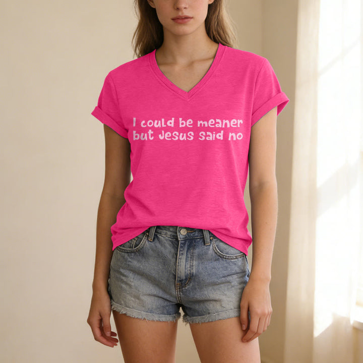 Christianartworkshop "Podría ser más malo, pero Jesús dijo que no" Camiseta informal divertida con cuello en V y mensaje de fe. - image 1