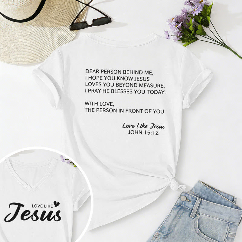 Christianartworkshop Querida persona detrás de mí Texto completo en la espalda Juan 15:12 Versículo en la parte delantera Eslogan de amor Camiseta informal con cuello en V - Blanco - 2XL - image 60