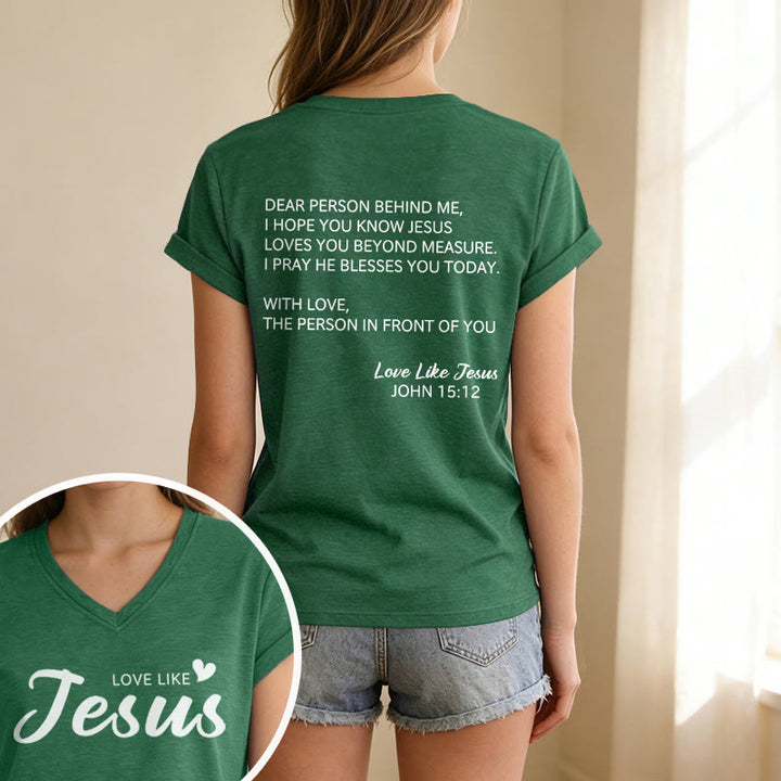 Christianartworkshop Querida persona detrás de mí Texto completo en la espalda Juan 15:12 Versículo en la parte delantera Eslogan de amor Camiseta informal con cuello en V - image 73
