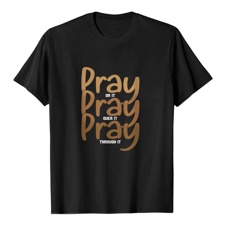 Christianartworkshop Camiseta clásica con estampado de letras "Pray On It Over It Through It" a doble cara - Negro - 2XL - image 2