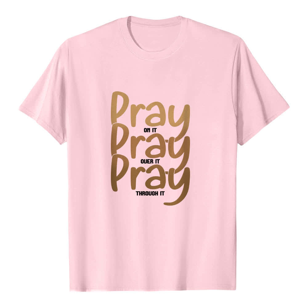 Christianartworkshop Camiseta clásica con estampado de letras "Pray On It Over It Through It" a doble cara - Rosa - 2XL - image 6