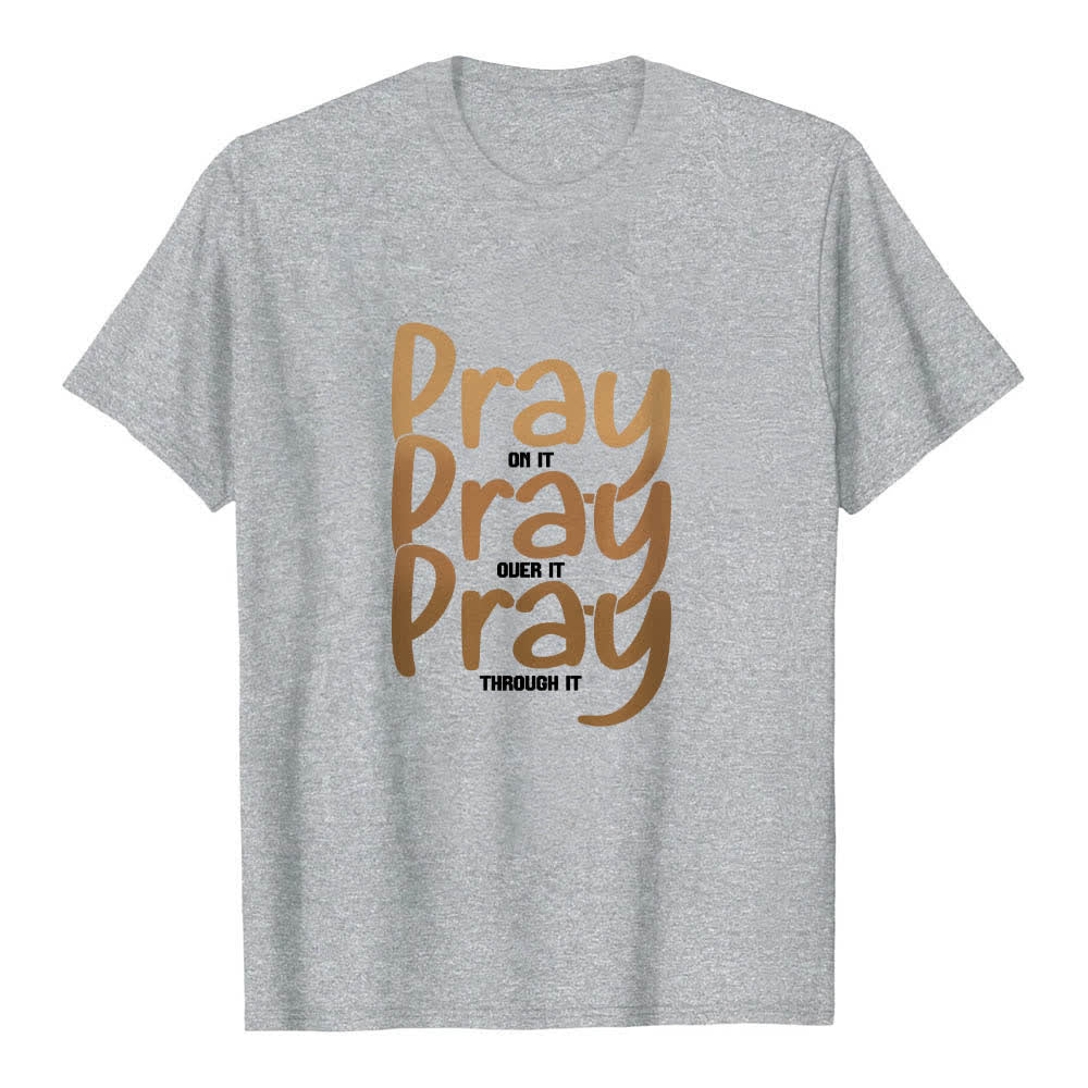 Christianartworkshop Camiseta clásica con estampado de letras "Pray On It Over It Through It" a doble cara - Gris - 2XL - image 0