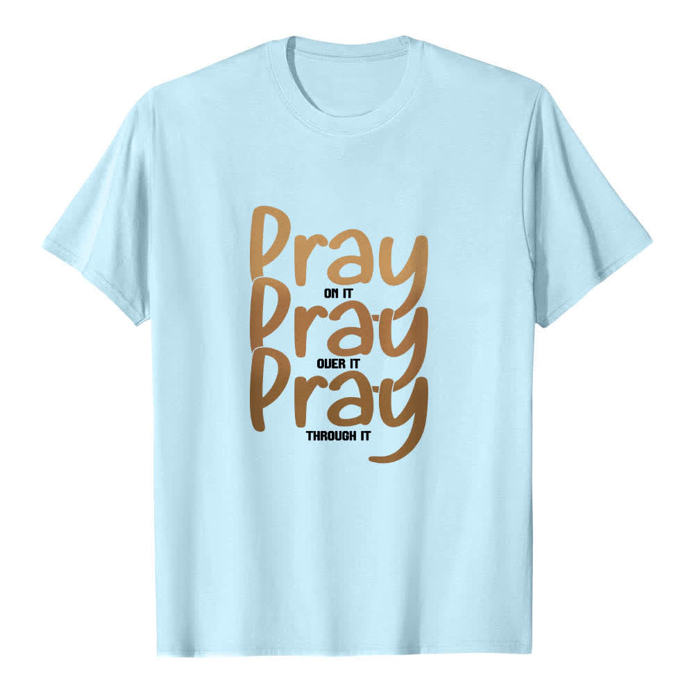 Christianartworkshop Camiseta clásica con estampado de letras "Pray On It Over It Through It" a doble cara - Azul - 2XL - image 3