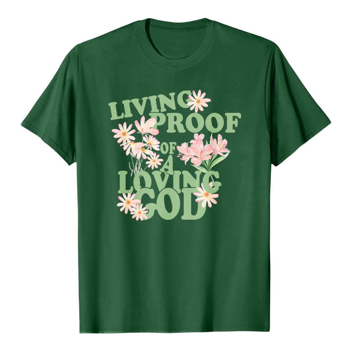 Christianartworkshop Camiseta clásica con estampado floral y la frase "Prueba viviente de un Dios amoroso" a doble cara. - Verde oscuro - 2XL - image 3