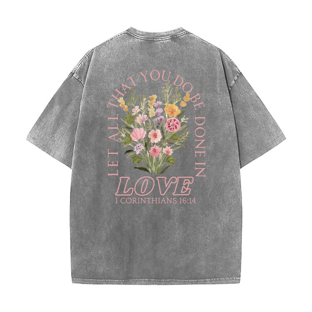 Christianartworkshop Camiseta de doble cara con estampado floral y cruz: "Que todo lo que hagas se haga con amor". - image 25
