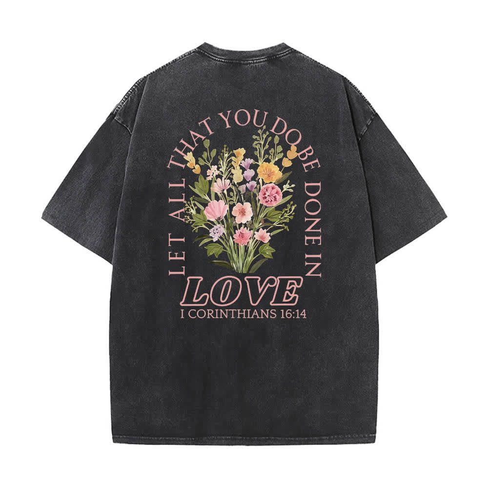 Christianartworkshop Camiseta de doble cara con estampado floral y cruz: "Que todo lo que hagas se haga con amor". - image 4