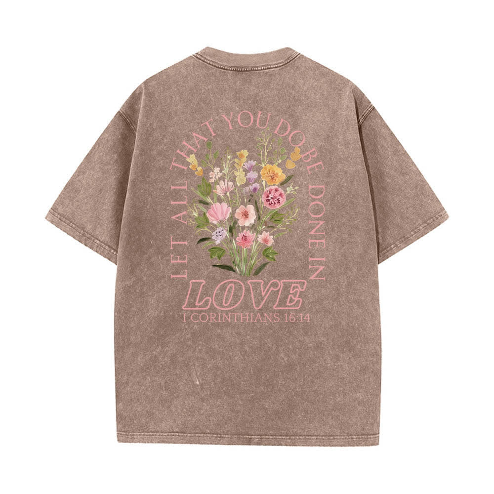 Christianartworkshop Camiseta de doble cara con estampado floral y cruz: "Que todo lo que hagas se haga con amor". - image 22