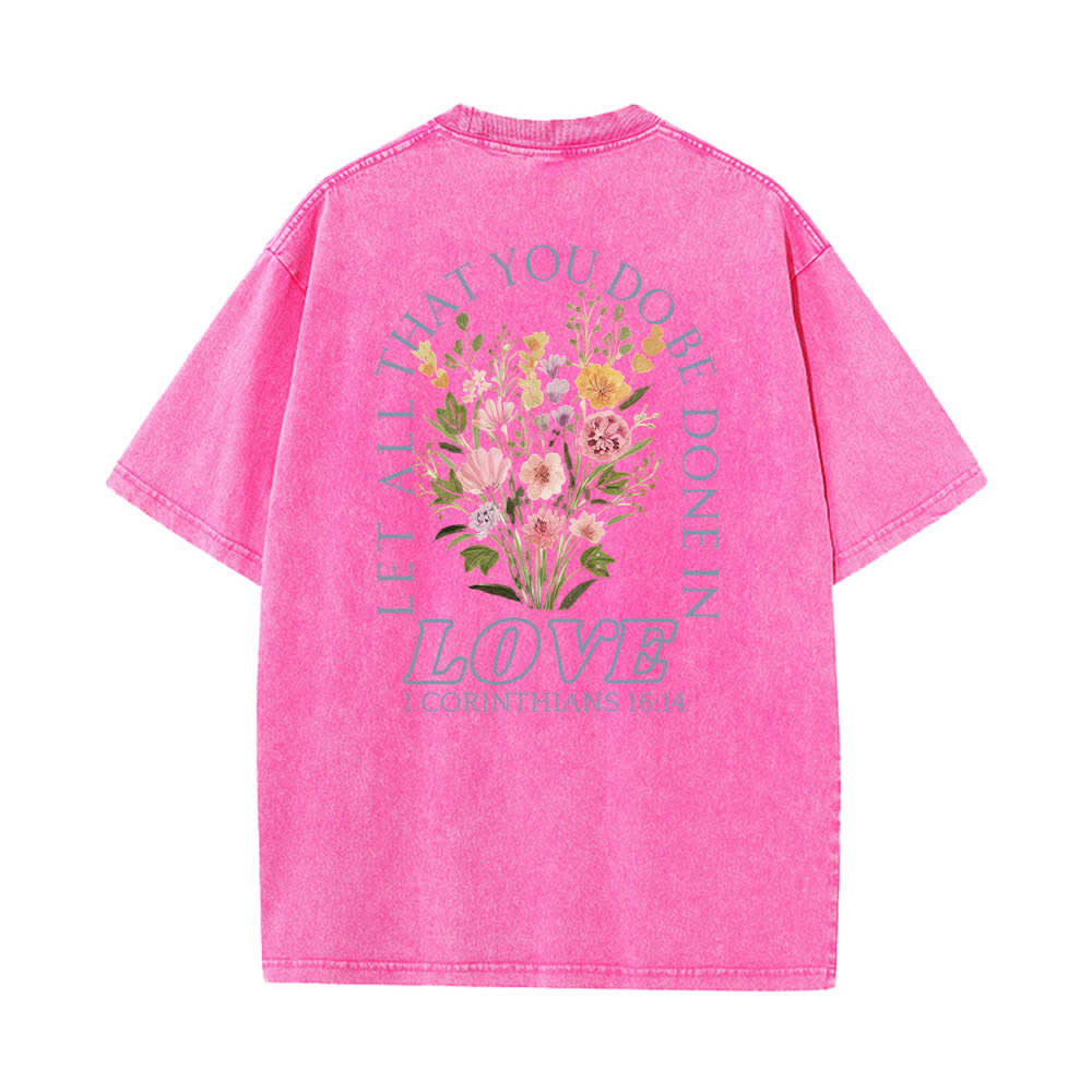 Christianartworkshop Camiseta de doble cara con estampado floral y cruz: "Que todo lo que hagas se haga con amor". - image 13