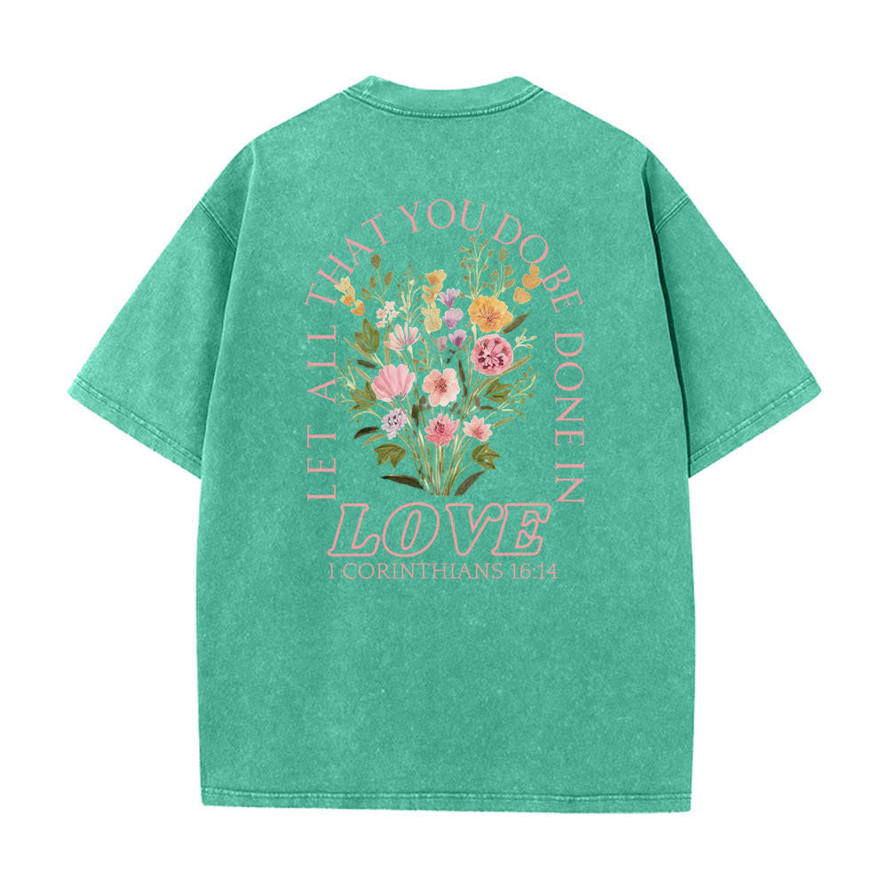 Christianartworkshop Camiseta de doble cara con estampado floral y cruz: "Que todo lo que hagas se haga con amor". - image 1