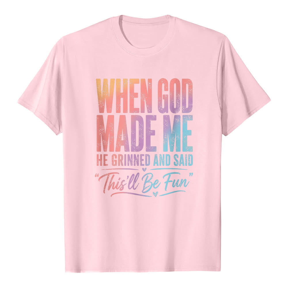 Christianartworkshop Camiseta clásica con estampado de letras "Cuando Dios me creó" - Rosa - 2XL - image 1