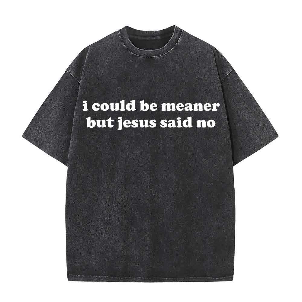 Christianartworkshop Podría ser más cruel, pero Jesús dijo que no (camiseta lavada) - Negro - 4XL - image 5