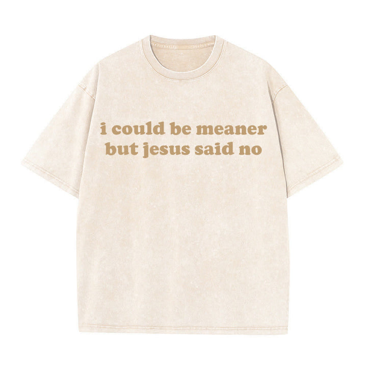 Christianartworkshop Podría ser más cruel, pero Jesús dijo que no (camiseta lavada) - Beige - 4XL - image 3