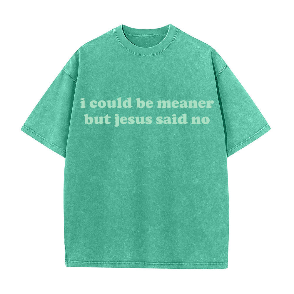 Christianartworkshop Podría ser más cruel, pero Jesús dijo que no (camiseta lavada) - Verde - 4XL - image 2