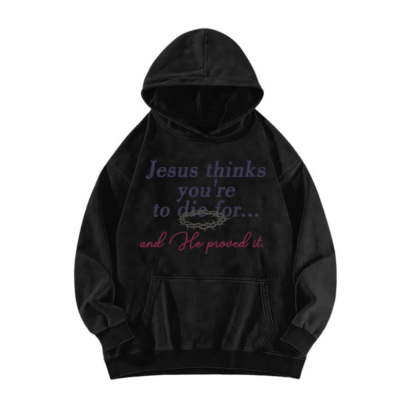 Christianartworkshop Sudadera lavada con la frase "Jesús cree que eres para morirse" - Negro - 5XL - image 1