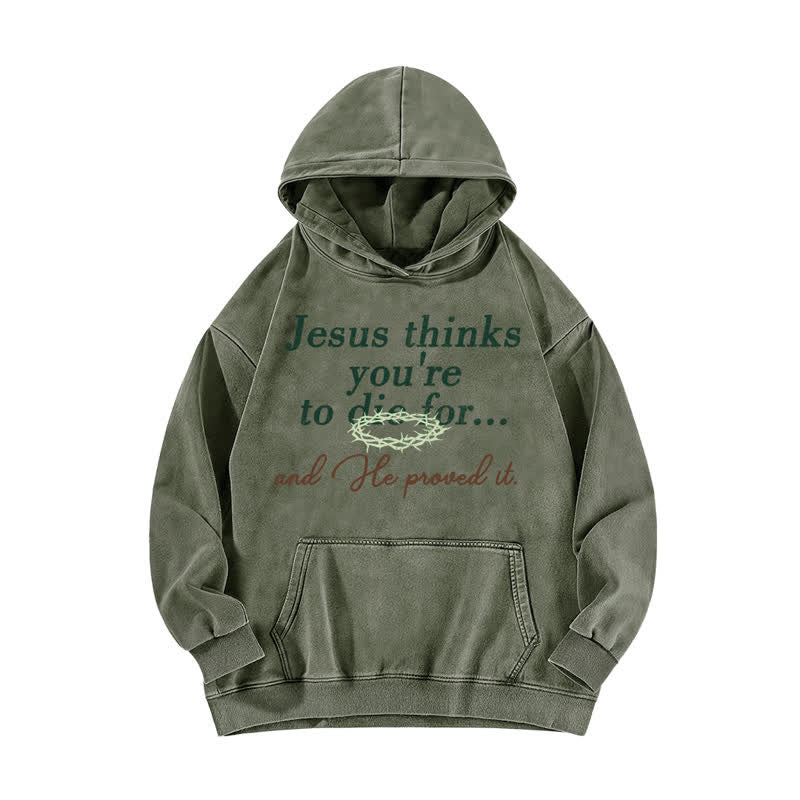 Christianartworkshop Sudadera lavada con la frase "Jesús cree que eres para morirse" - Verde militar - 5XL - image 4