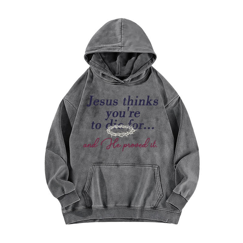 Christianartworkshop Sudadera lavada con la frase "Jesús cree que eres para morirse" - Gris - 5XL - image 2