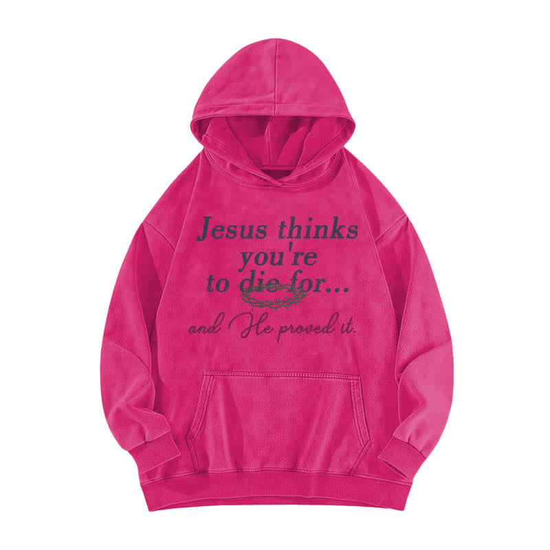 Christianartworkshop Sudadera lavada con la frase "Jesús cree que eres para morirse" - Rosa - 5XL - image 0
